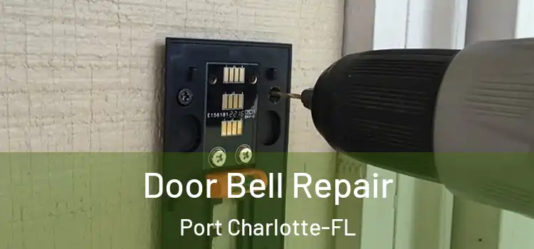 Door Bell Repair Port Charlotte-FL