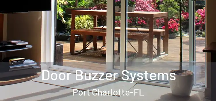  Door Buzzer Systems Port Charlotte-FL