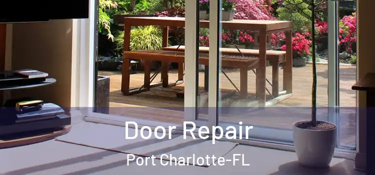 Door Repair Port Charlotte-FL