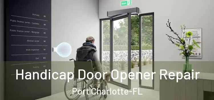 Handicap Door Opener Repair Port Charlotte-FL
